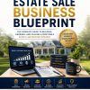 The complete guide to building, growing, and scaling a profitable estate sale liquidation company. AGES. Texas Birder Press