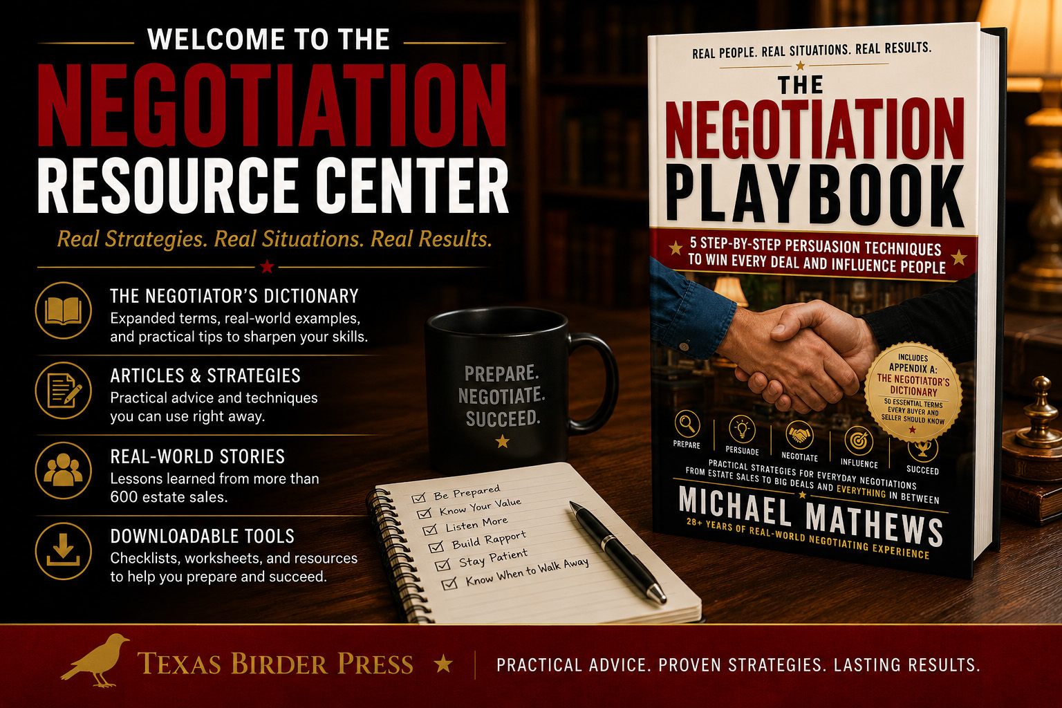 The Negotiation Playbook by Michael Mathews published by Texas Birder Press. Practical Strategies for Everyday Negotiations.