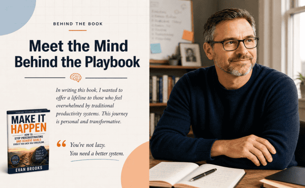 aplus-behind-the-book-1786564061287 Make It Happen Playbook: How to Stop Procrastinating and Achieve Goals Even If Y